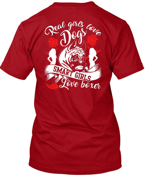 Real Girls Love Dogs T Shirt, Smart Girls Love Boxer T Shirt
