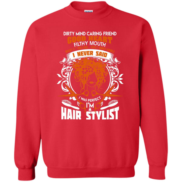 I'm A Hair Stylist T Shirt, Coolest Hair Stylist Sweatshirt