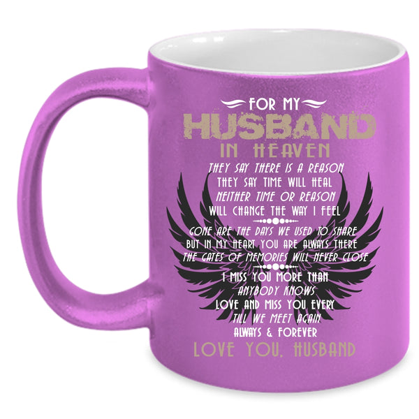 For My Husband In Heaven Coffee Mug, Love You Husband Coffee Cup