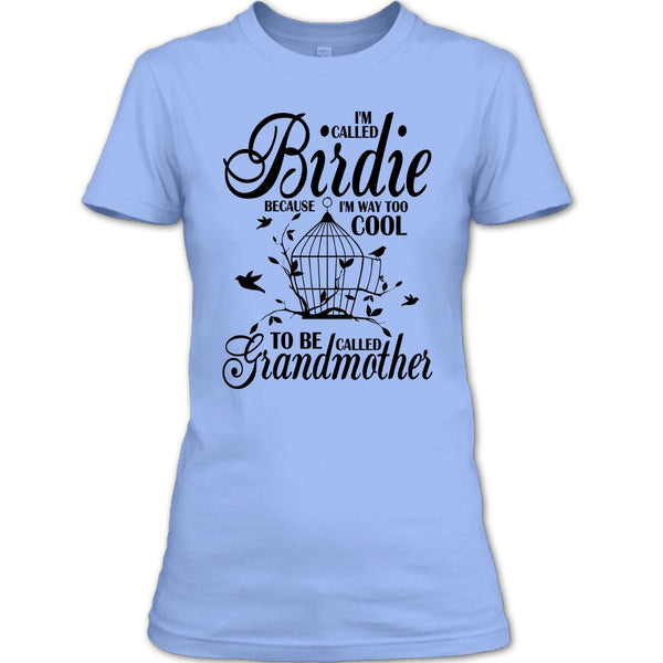 I'm Called Bird T Shirt, Coolest Bird Lover T Shirt