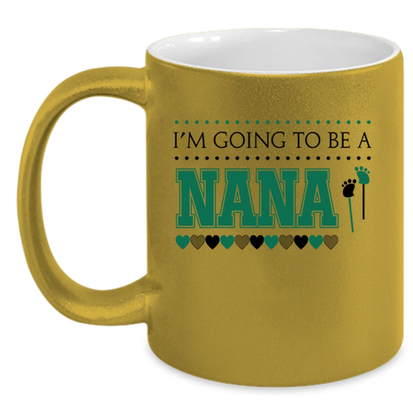 Awesome Nana Coffee Mug, I'm Going To Be A Nana Accent Mug
