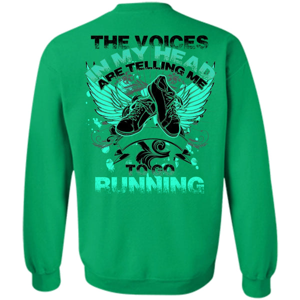 I Love Running T Shirt, Telling Me To Go Running Sweatshirt