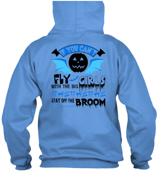 If You Can't Fly The Big Girls T Shirt, Wait For Halloween T Shirt
