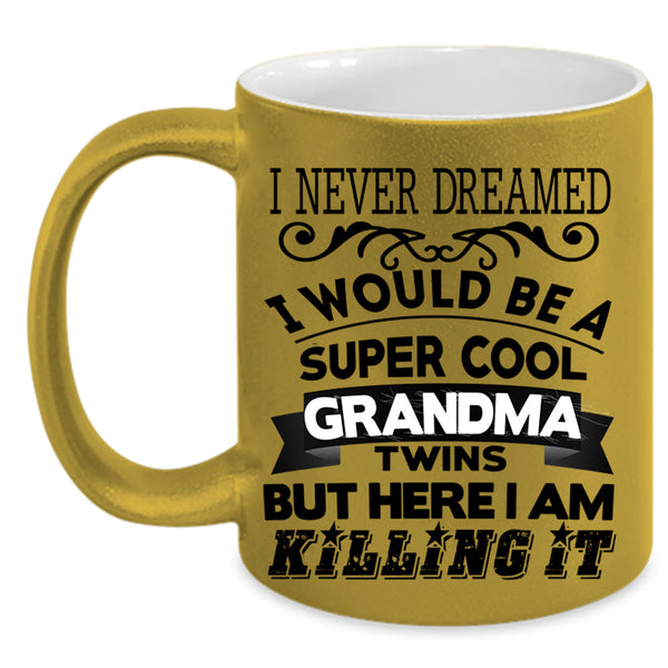 Grandma Twins Coffee Mug, I Would Be A Cool Grandma Twins Accent Mug