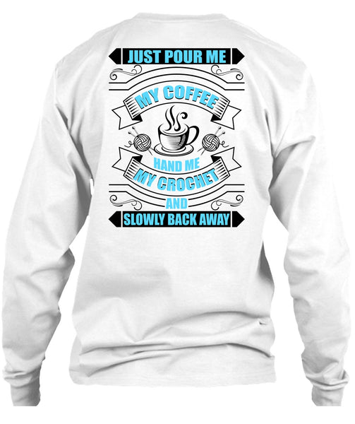 Just Pour Me My Coffee T Shirt, I Love Coffee T Shirt