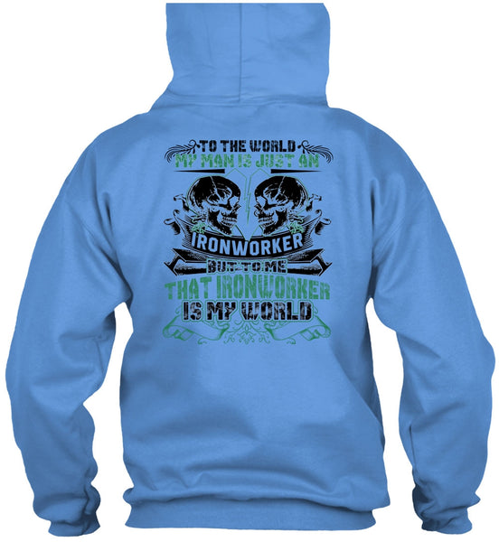 My Man Is Just An Ironworker T Shirt, I Love Ironworker T Shirt