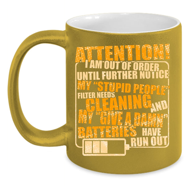 I Am Out Of Order Until Further Notice Coffee Mug, Nice Mechanics Coffee Cup
