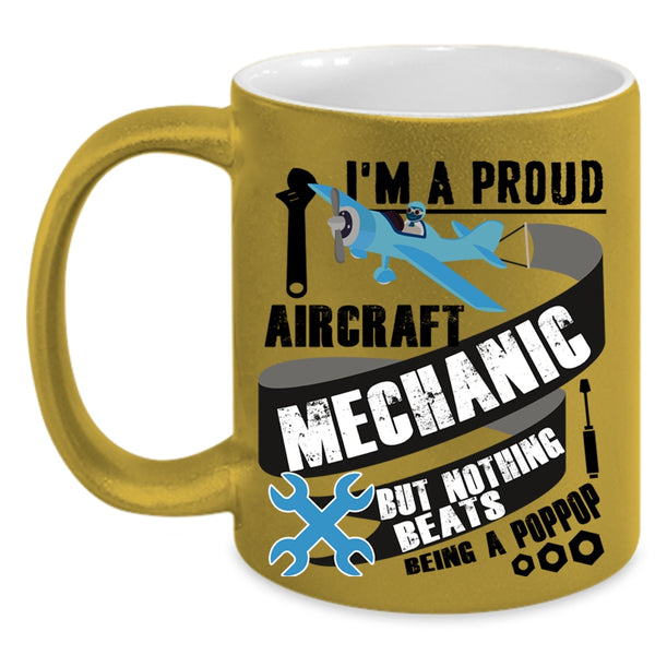 Cute Aircraft Mechanic Coffee Mug, I'm A Proud Aircraft Mechanic Accent Mug