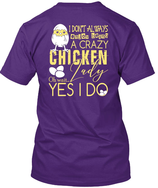 Being A Crazy Chicken Lady T Shirt, Being A Farmer T Shirt