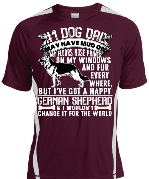 Dog Dad May Have Mud T Shirt, I've Got A Happy German Shepherd T Shirt, Cool Shirt