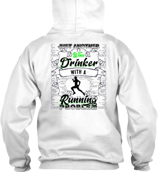 Just Another Wine Drinker T Shirt, I Love Running T Shirt