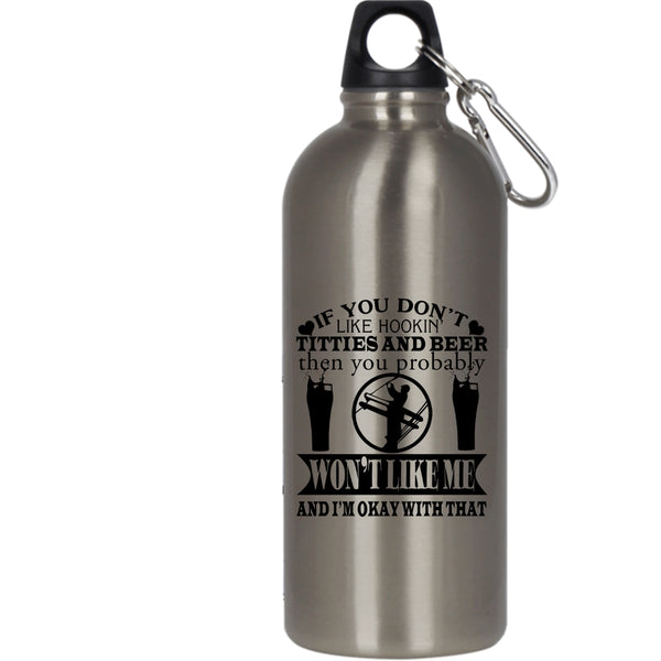 If You Don't Like Hooking Titties And Beer 20 oz Stainless Steel Bottle,Funny Linemen Outdoor Sports Water Bottle