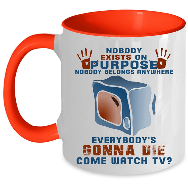 Nobody Belongs Anywhere Coffee Mug, Funny Saying Accent Mug