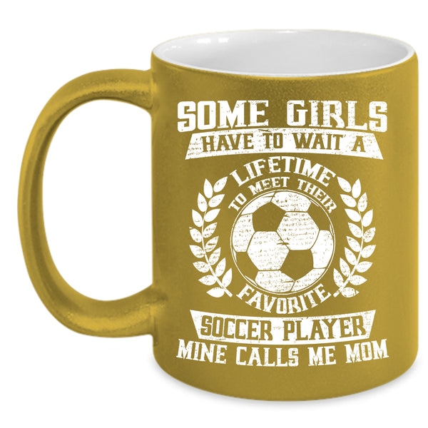Favorite Soccer Player Coffee Mug, My Soccer Player Calls Me Mom Coffee Cup