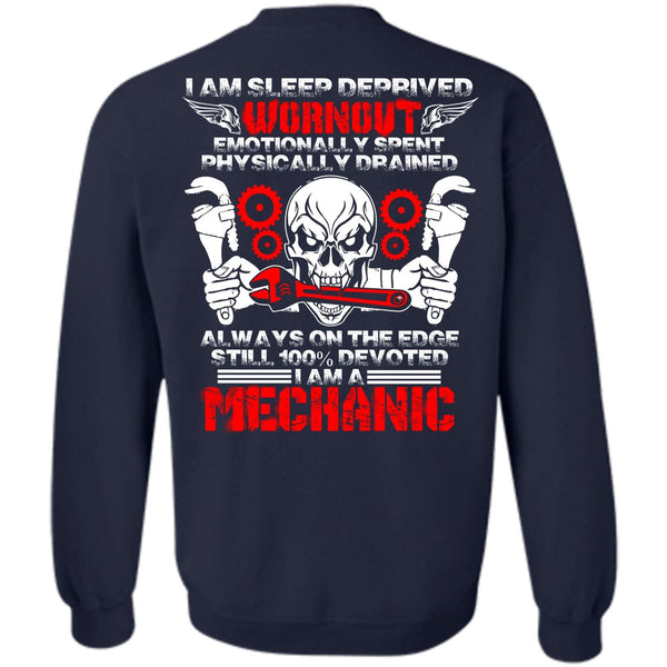 I Am Sleep Deprived T Shirt, I Love Mechanic Sweatshirt