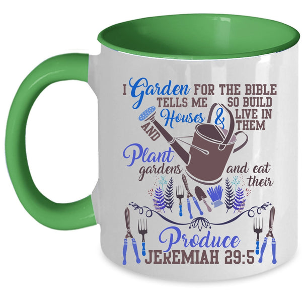 Cute Gift For Gardener Coffee Mug, I Garden For The Bible Accent Mug