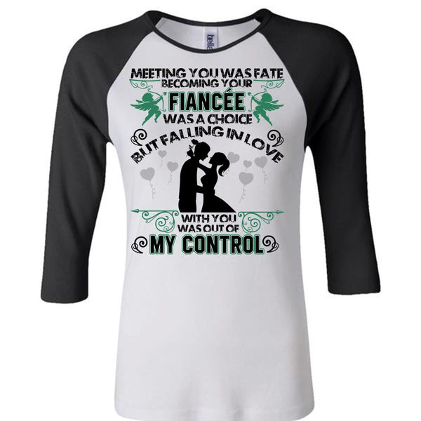 Becoming Your Fiancee Was A Choice T Shirt, I Love Wife T Shirt, Awesome T-Shirts