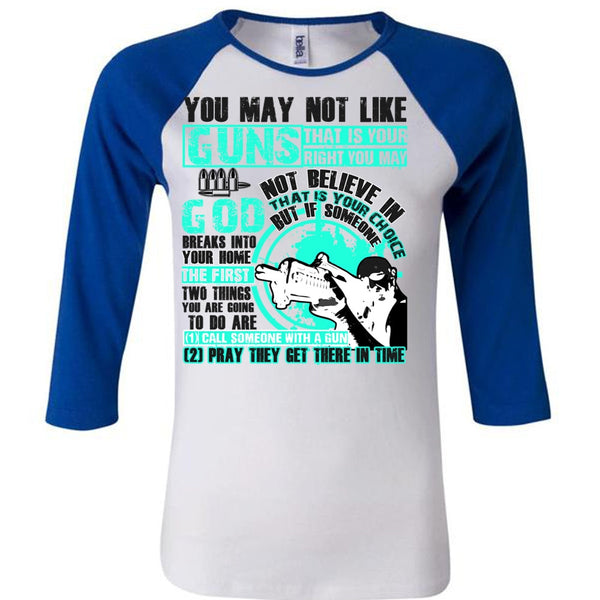 You May Not Like Guns T Shirt, I Love Veteran T Shirt, Awesome T-Shirts