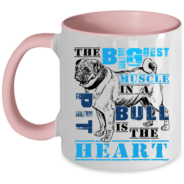 The Heart Coffee Mug, The Biggest Muscle In A Pit Bull Accent Mug