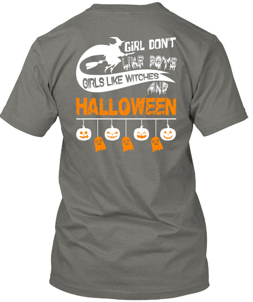 Girls Like Witches And Halloween T Shirt, Girl Don't Like Boys T Shirt