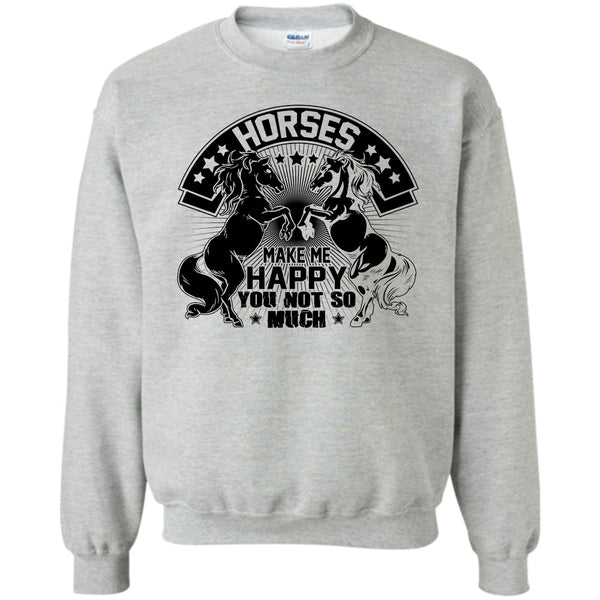 I Love My Horse T Shirt, Horses Make Me Happy Sweatshirt