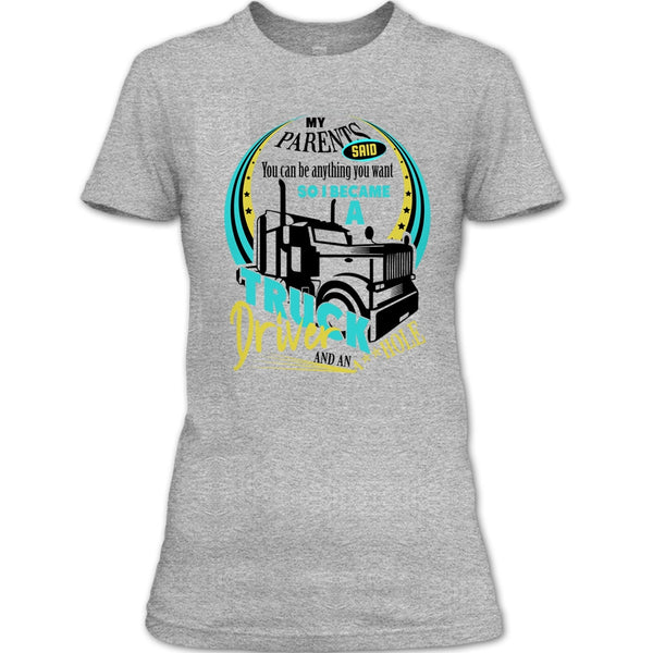 I Became A Truck Driver T Shirt, Coolest Trucker Ever T Shirt