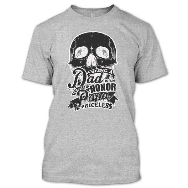 Being A Dad Is An Honor T Shirt, Father's Day Gift T Shirt