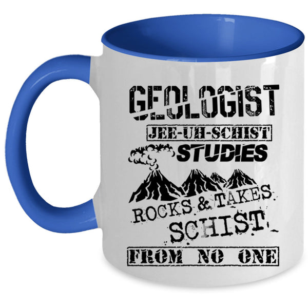 Cool Gift For Geologist Coffee Mug, Geologist Accent Mug