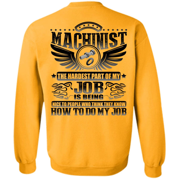 I Love Machinist T Shirt, Machinist The Hardest Sweatshirt