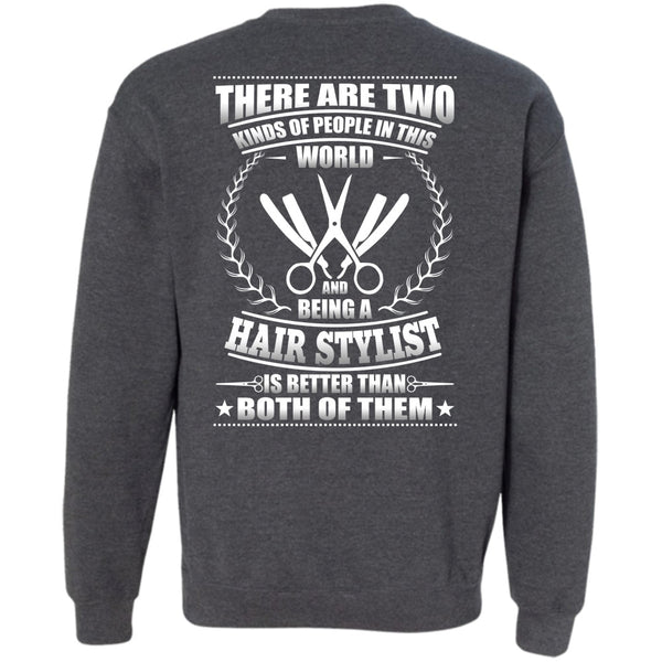 Kinds Of People In This World T Shirt, I Love Hair Stylist Sweatshirt