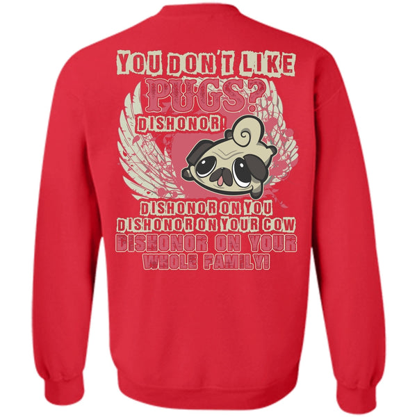 My Pets T Shirt, I Love Pug Sweatshirt