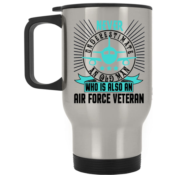 Granddad Travel Mug, Old Man Is An Air Force Veteran Mug