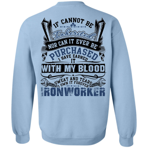 I Love Ironworker T Shirt, I Own It Forever Ironworker Sweatshirt