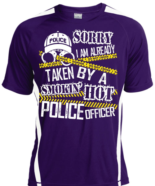 I Am Already Taken By A Police Officer T Shirt, Being A Police T Shirt, Cool Shirt