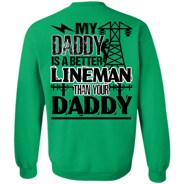 I Love Lineman T Shirt, My Daddy Is A Better Lineman Sweatshirt