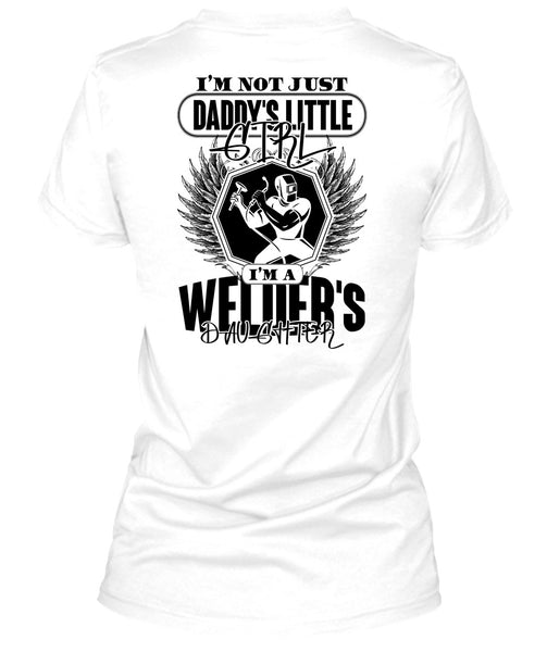 Daddy's Little Girl T Shirt, I Love Welder T Shirt