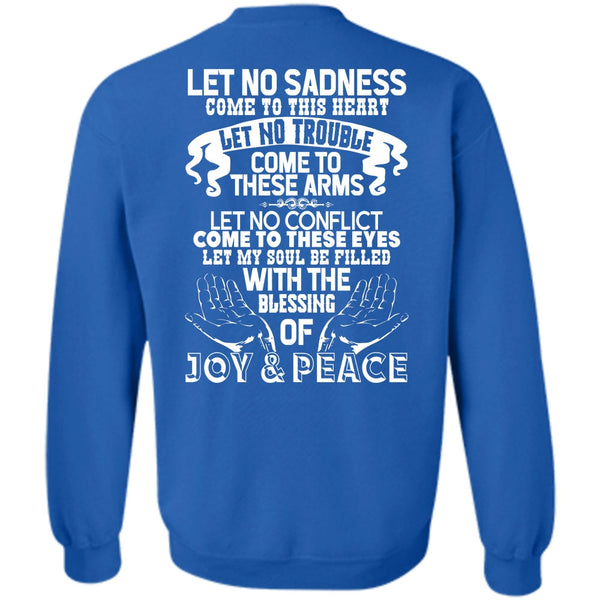 Come To This Heart T Shirt, I Love My Life Sweatshirt