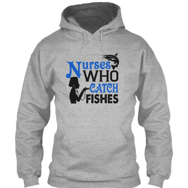 Nurses Who Catch Fishes T Shirt, I Love Fishing T Shirt