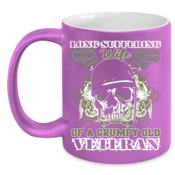 Long Suffering Wife Of A Grumpy Old Veteran Coffee Mug, Cool Coffee Cup