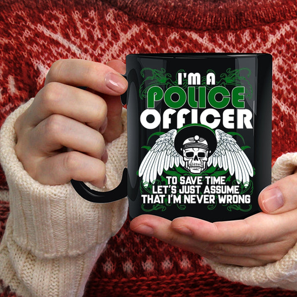 I'm A Police Officer Coffee Mug, Best Gift For Police Officer Coffee Cup