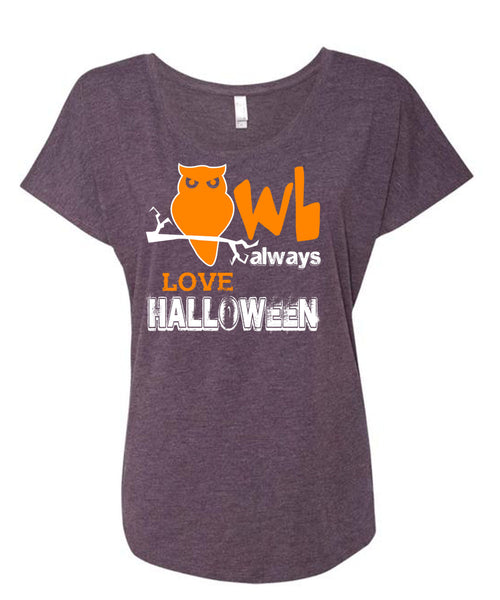 Owl Always Love Halloween T Shirt, I Love You Pumpkin T Shirt, Cool Shirt (Ladies' Triblend Dolman Sleeve)
