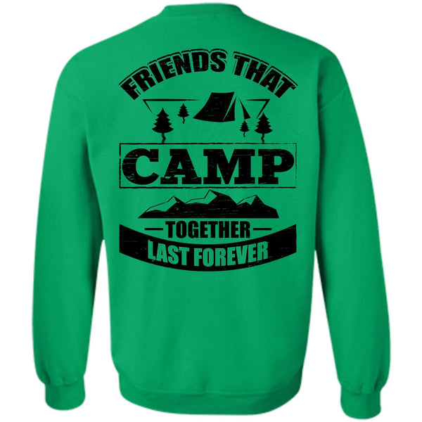 I Love Camping T Shirt, Friend That Camp Together Last Forever Sweatshirt
