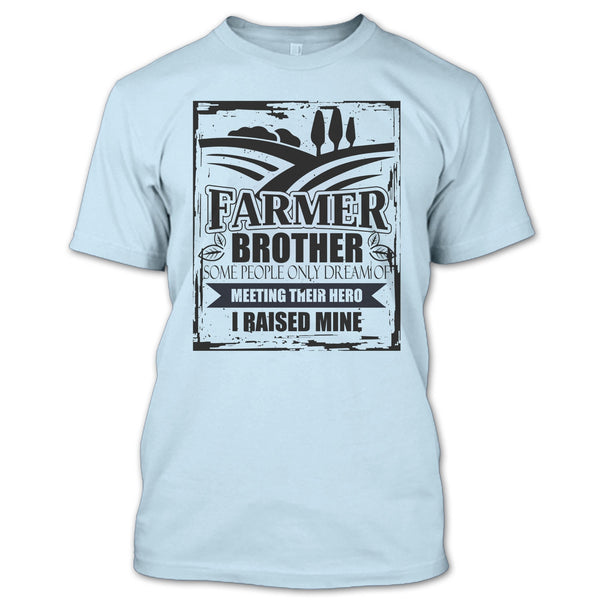 Farmer Brother T Shirt, Gift For Farmer T Shirt