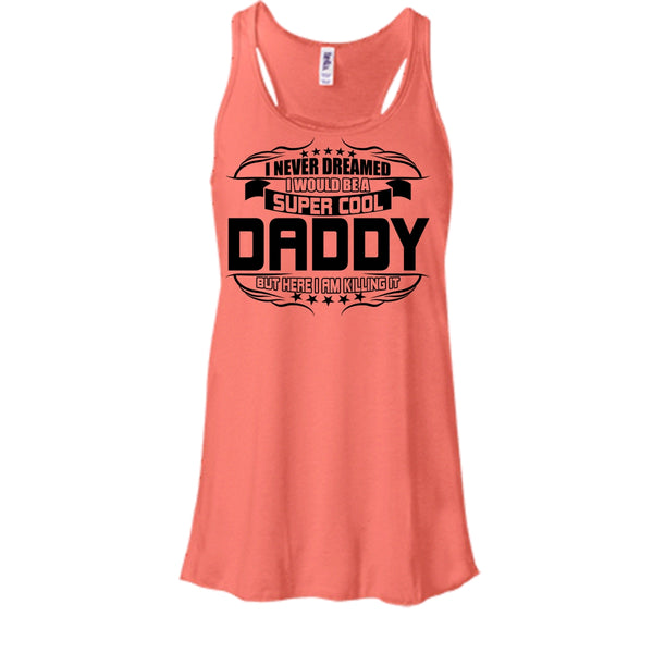 Cool Daddy T Shirt, Gift For Dad Tank Top