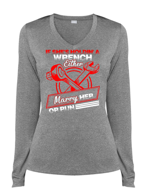 She's Holding A Wrench T Shirt, Marry Her Or Run T Shirt, Cool Shirt (Ladies LS Heather V-Neck)