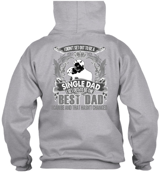 I Set Out To Be The Best Dad T Shirt, I Love Dad T Shirt