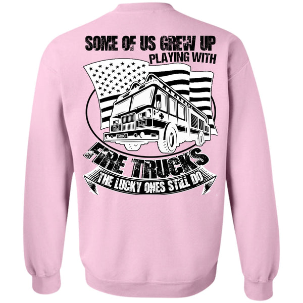 Being A Firefighter T Shirt, Playing With Fire Trucks Sweatshirt