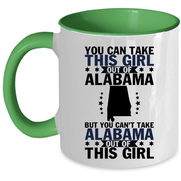 Cute Girls Coffee Mug, You Can't Take Alabama Out Of This Girl Accent Mug
