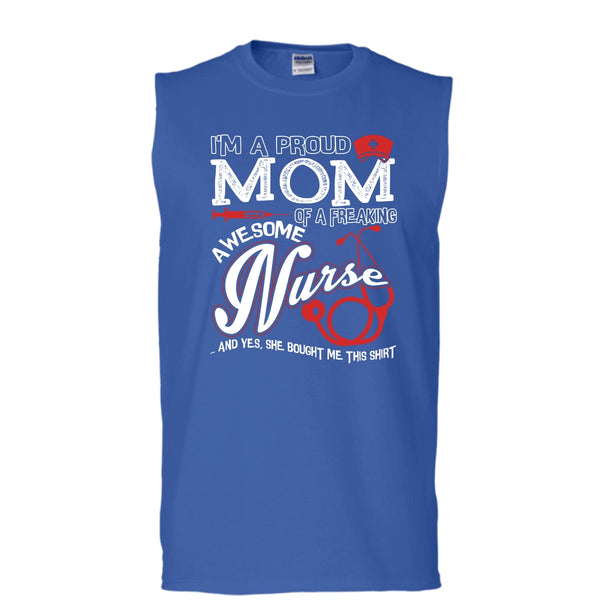 I'm A Proud Mom T Shirt, Freaking Awesome Nurse Tank Top (Men's Cotton Sleeveless)