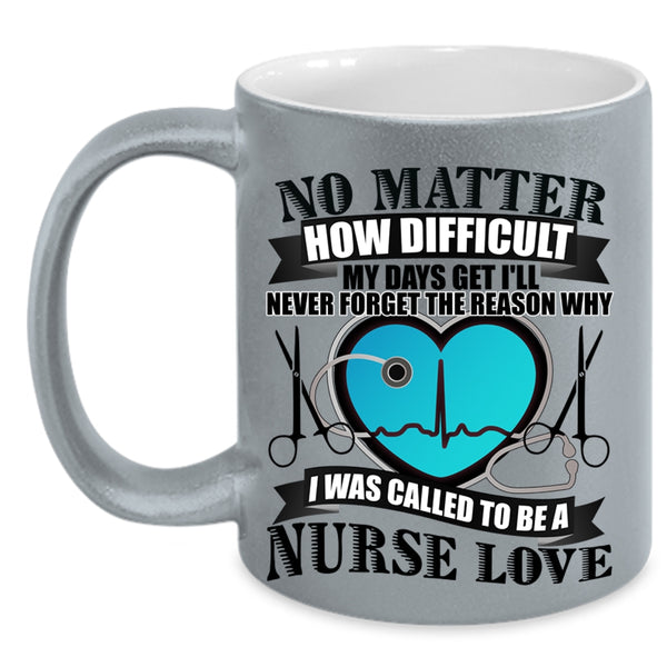 Lovely Nurses Coffee Mug, I Was Called To Be A Nurse Love Accent Mug